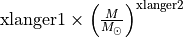 \text{xlanger1}\times\left(\frac{M}{M_\odot}\right)^\text{xlanger2}