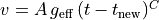 v=A\,g_\mathrm{eff}\,(t-t_\mathrm{new})^C