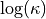 \log(\kappa)