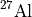$^{27}\mathrm{Al}$