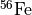 ^{56}\mathrm{Fe}
