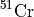 $^{51}\mathrm{Cr}$
