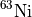 $^{63}\mathrm{Ni}$
