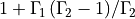 1 + \Gamma_{\!1}\,(\Gamma_{\!2}-1)/\Gamma_{\!2}