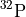 $^{32}\mathrm{P}$