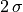 2\,\sigma