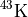 $^{43}\mathrm{K}$