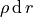 \rho\,\mathrm{d}\,r