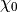 \chi_0