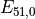 E_{51,0}