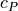 c_P